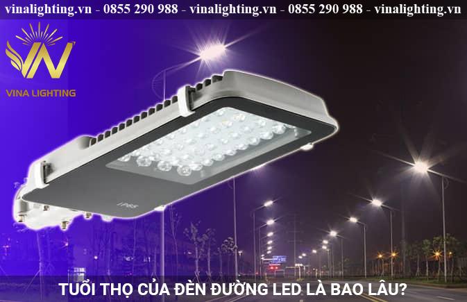 Tuổi thọ của đèn đường là bao lâu? Tuổi thọ của đèn đường