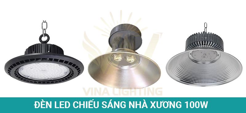 Báo giá đèn LED cao áp 100W chiếu sáng Den LED chieu sang nha xuong 100W