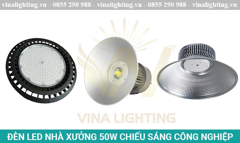 Báo giá đèn LED cao áp 50W chiếu sáng tốt nhất Den Led nha xuong 50W