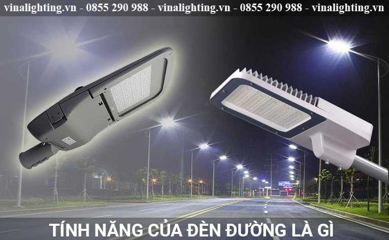 Các tính năng của đèn đường là gì? Tính năng của đèn đường