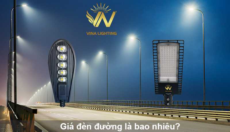 Giá đèn đường là bao nhiêu? Giá đèn đường led là bao nhiêu